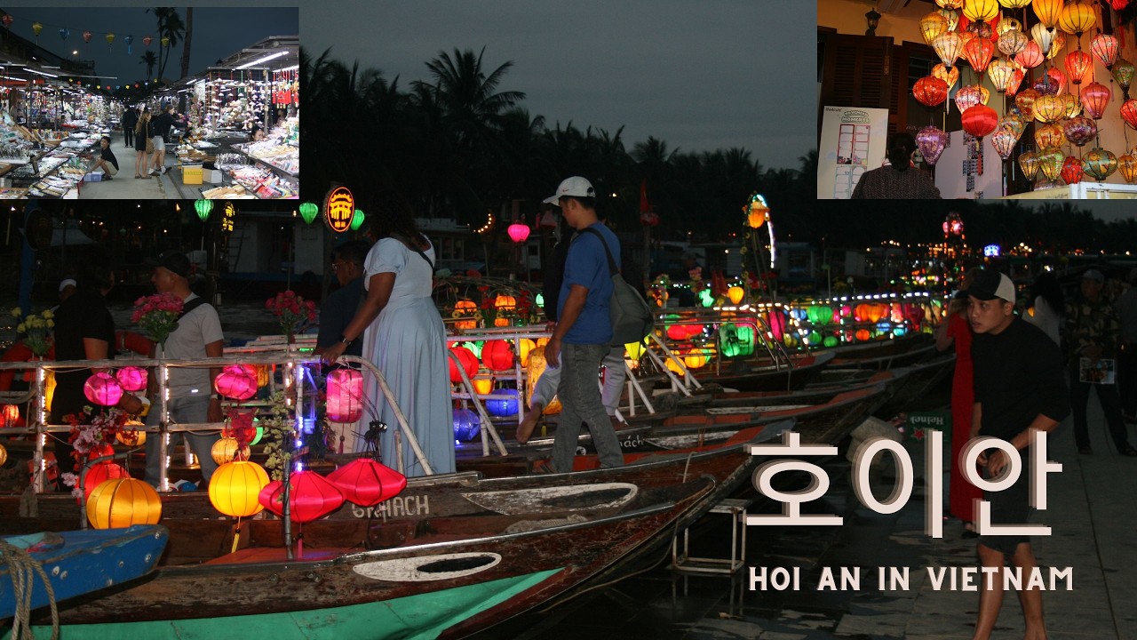 두얼굴의 호이안, 오색등불의 향연,간절한 소망이 흐르는 밤!! The night view of Hoi An with Two Facec