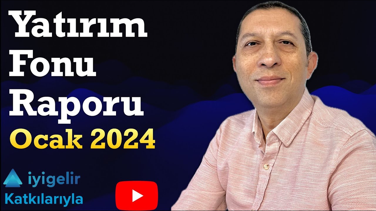 Yatırım Fonu Raporu #ocak2024 Ocak 2024 #iyigelir #hisse
