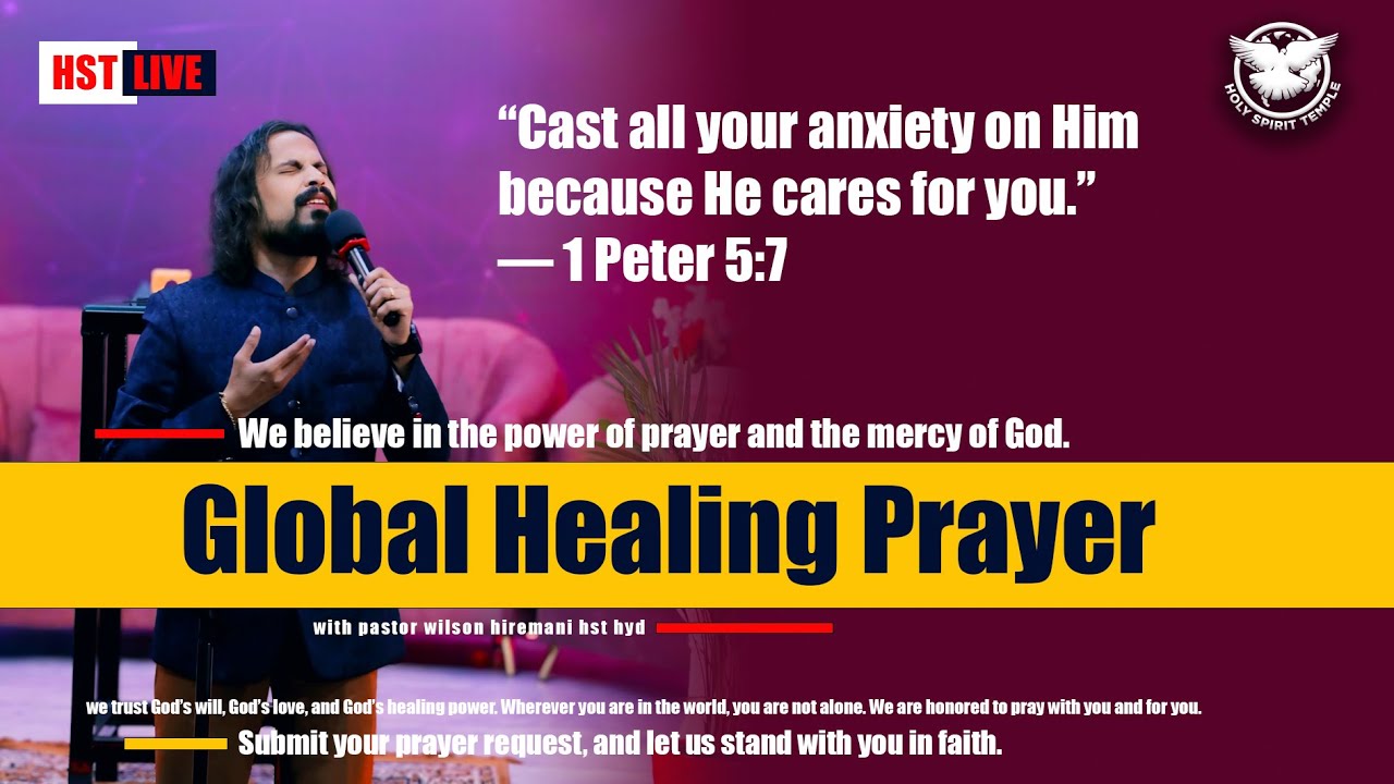 Global Healing Prayer // unlock your blessings //  hst live // pastor wilson hiremani