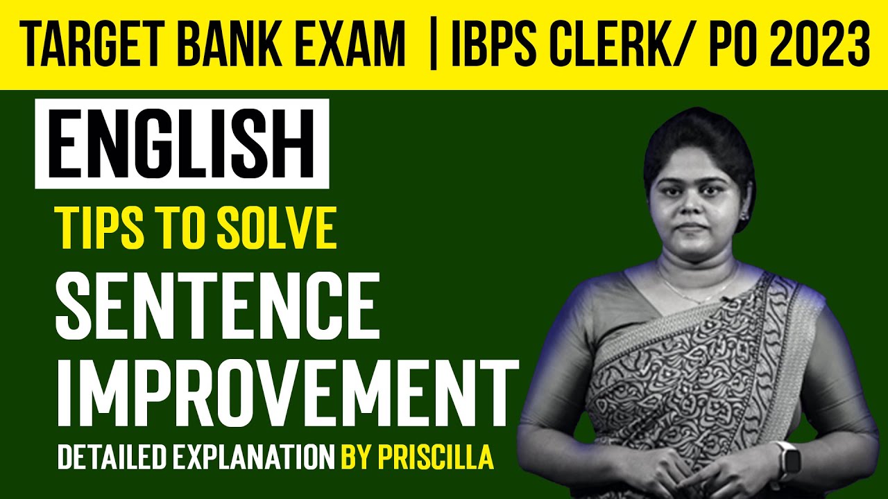 Target Bank Exam | English | Tips to solve Sentence Improvement | Detailed Explanation by Priscilla