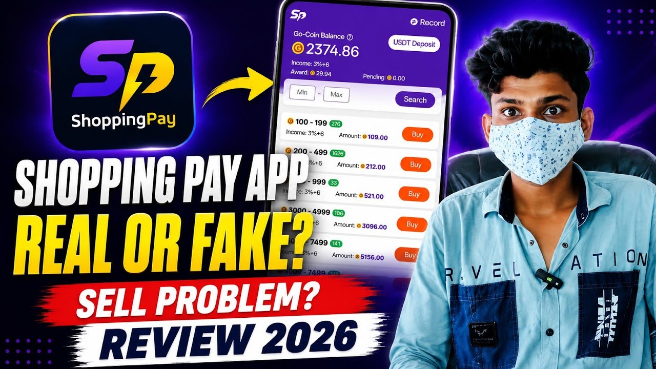 Shopping Pay App Real Or Fake | Shopping Pay App Sell  Problem | Shopping Pay App Review 2026