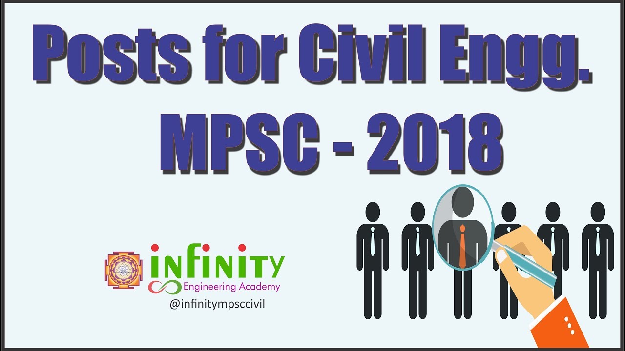 Posts for Civil Engineering MPSC 2018 - Infinity Engineering Academy