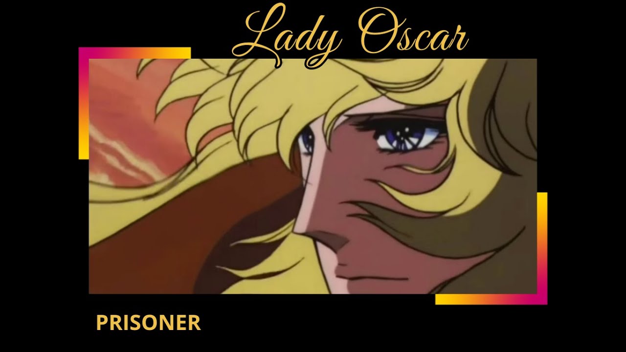 Lady Oscar - Prisoner