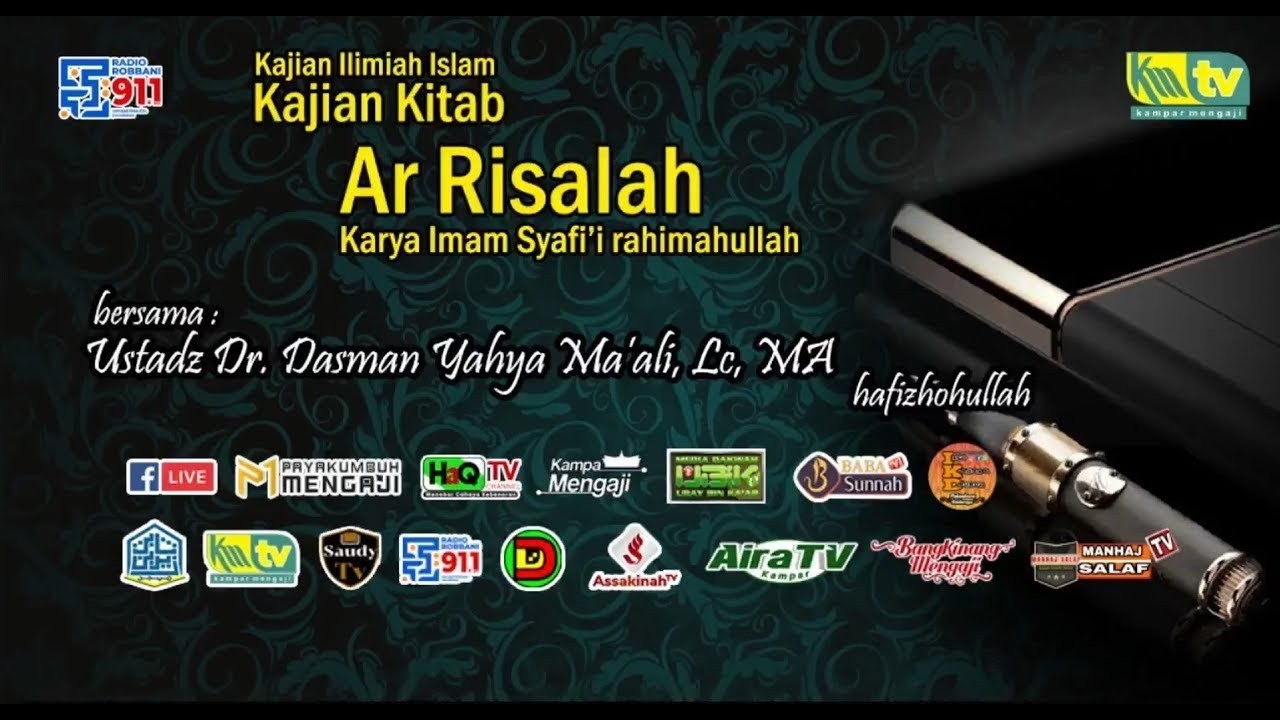 Ar Risalah (Karya Imam Asy Syafi'i rahimahullah) #285 - Ustadz Dr. Dasman Yahya Ma'ali, Lc., MA.