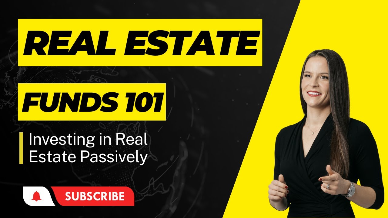 How Do Real Estate Funds Work?