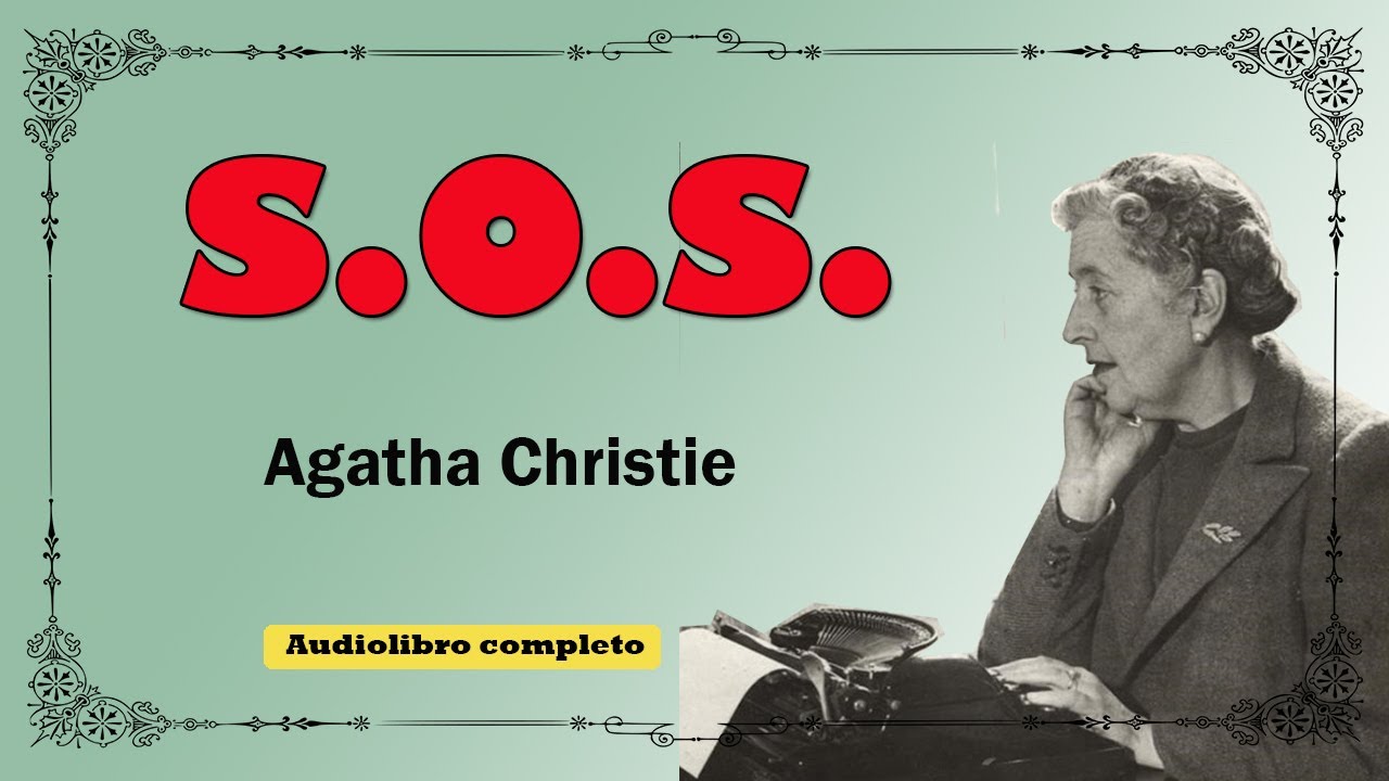 S. O. S. -  AGATHA CHRISTIE