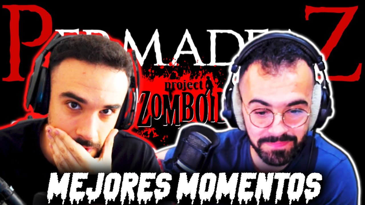 MEJORES MOMENTOS en PERMADEAZ  2 | illoJuan y Andrés | Project Zomboid