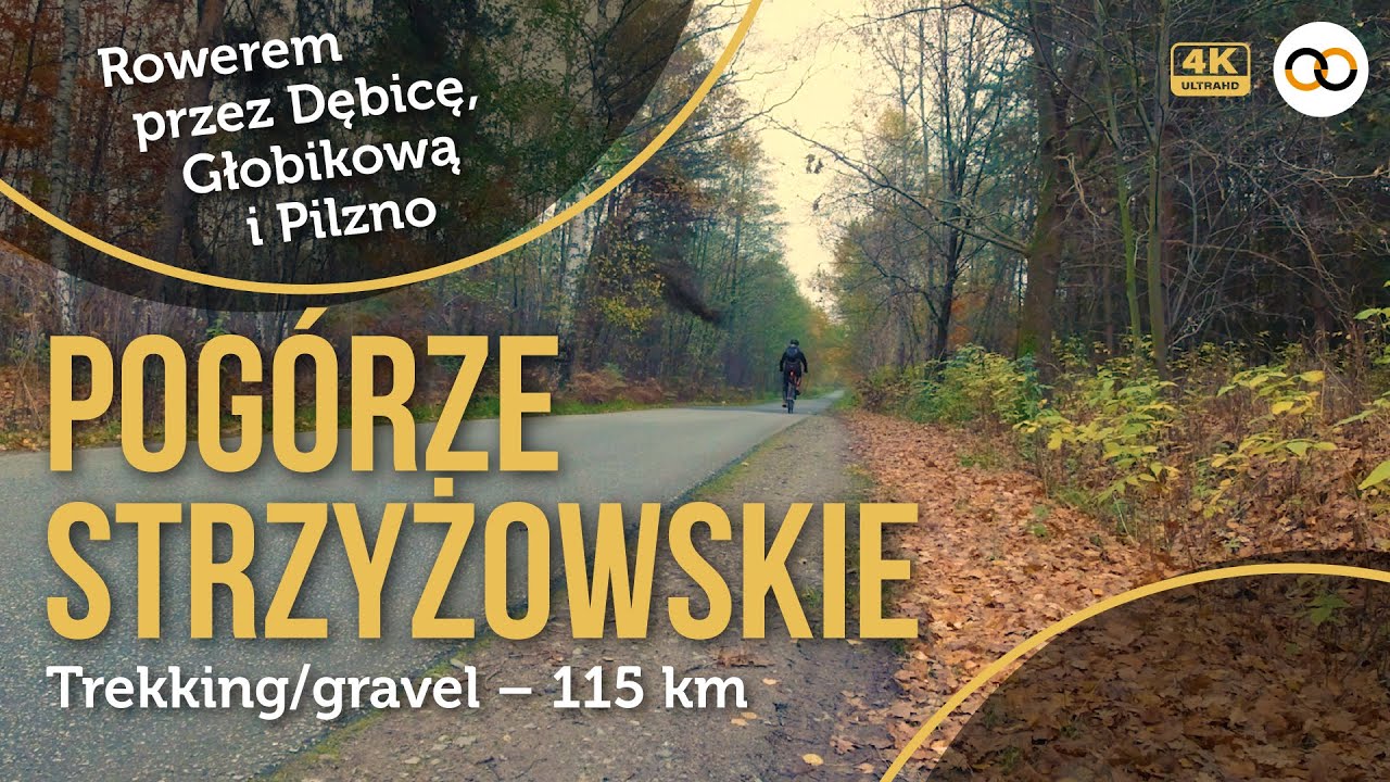 Pog&oacute;rze Strzyżowskie &ndash; rowerowa pętla (trekking/gravel) &ndash; 115 km