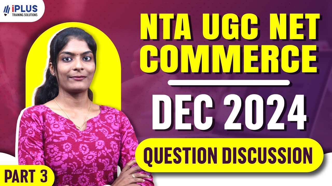 NTA UGC NET Commerce | December 2024 | Question Discussion | Part 3