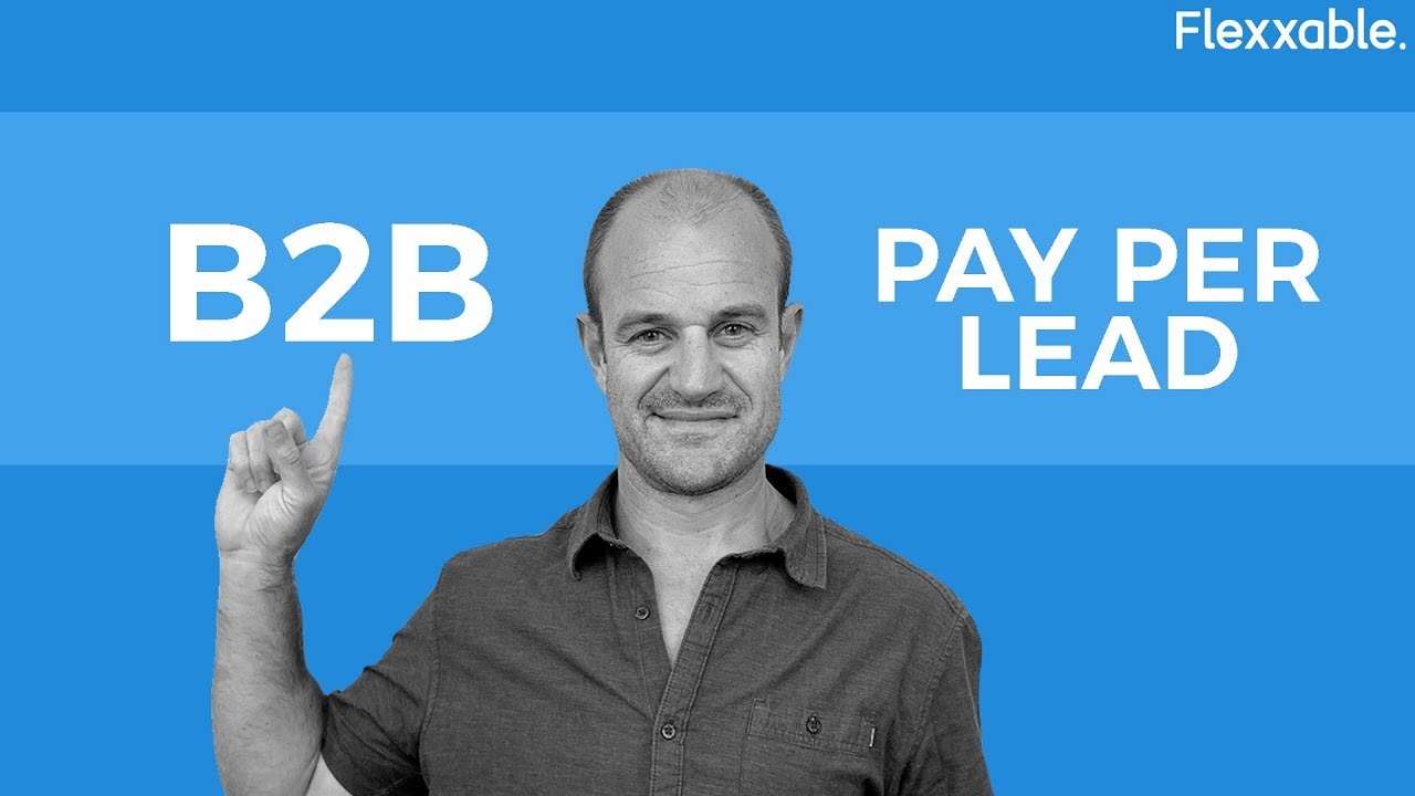 B2B Marketing and the Pay Per Lead Model