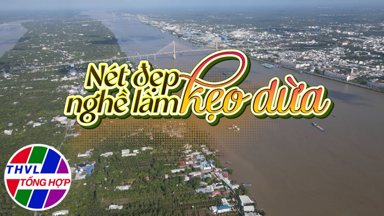 Nhịp sống đồng bằng: Nét đẹp nghề làm kẹo dừa