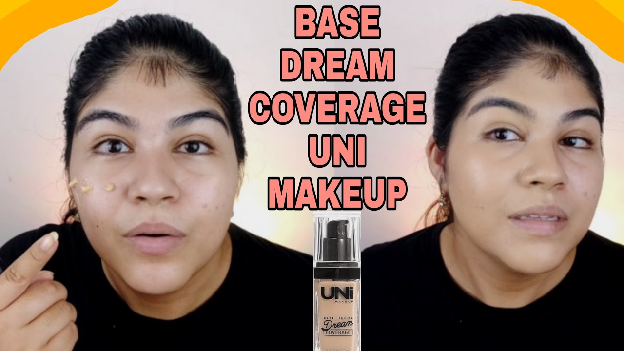 RESENHA BASE DREAM COVERAGE UNI MAKEUP | Segunda B&aacute;sica