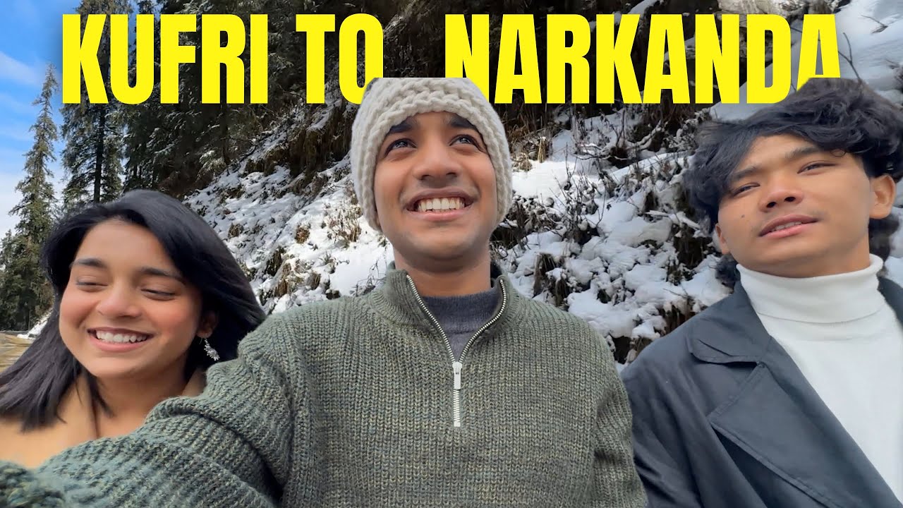 Kufri to Narkanda | Aniket Chauhan Vlogs