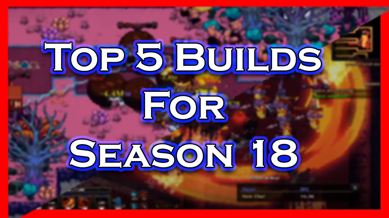 [Hero Siege] Top 5 Builds for Season 18