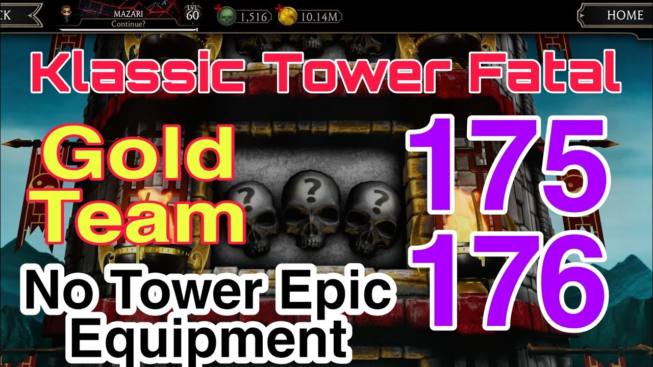 Klassic tower fatal 175 and 176 with Gold team | talent tree and equipments