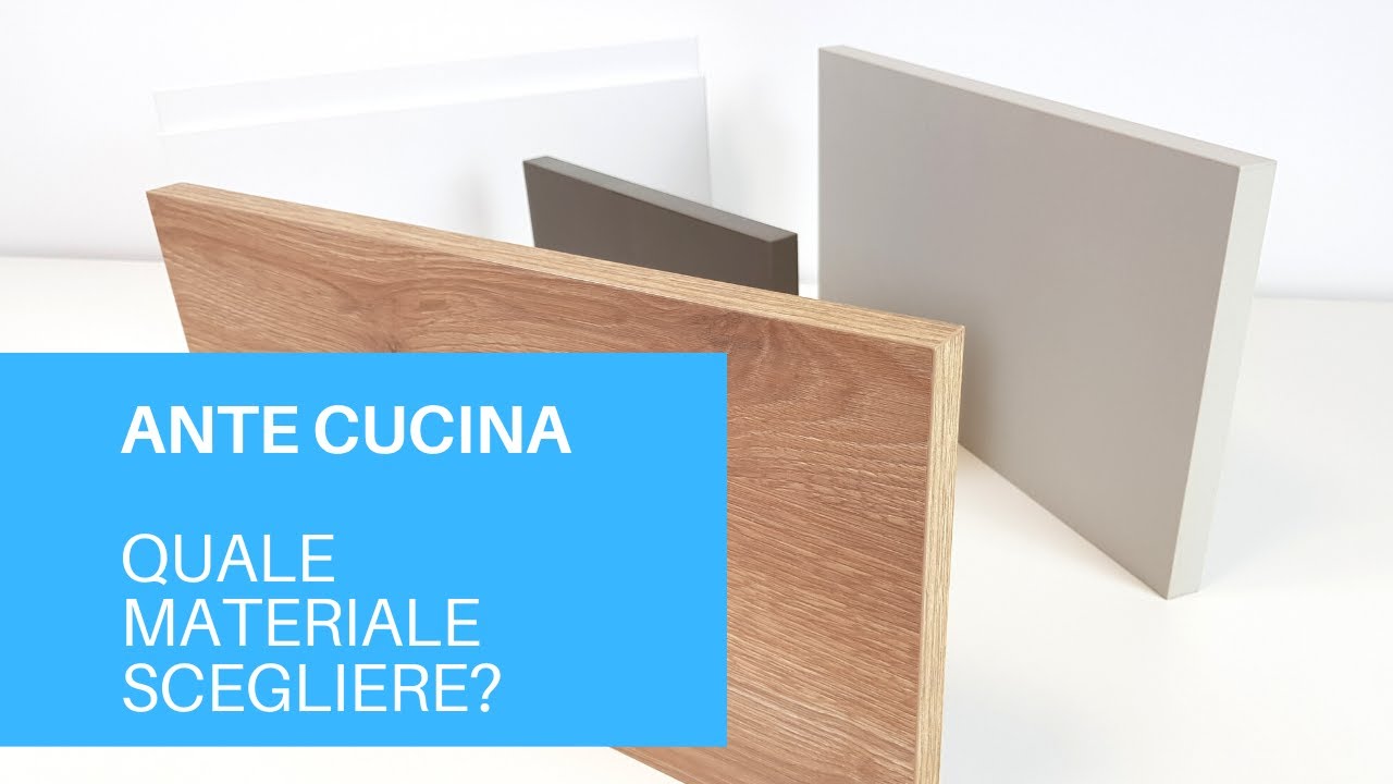 Ante cucina: Quale materiale scegliere?