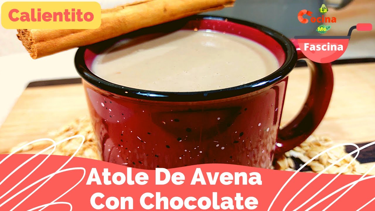 Atole De Avena y Chocolate | Facil Y Rapido