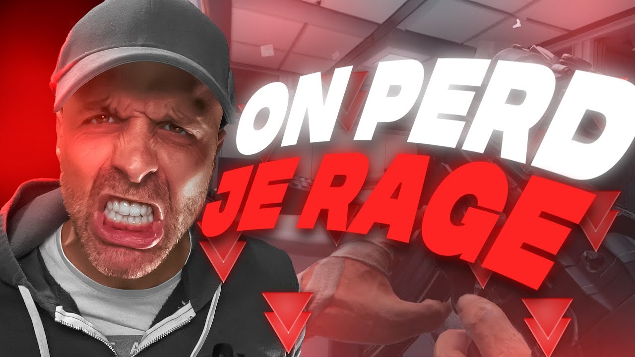 On perd. Je RAGE. J'ai raison ou pas ?