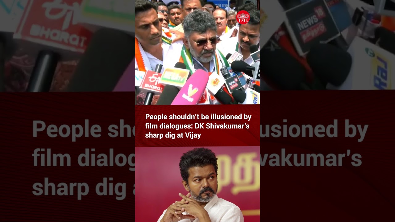 DK Shivakumar&rsquo;s sharp dig at Vijay: 'Don&rsquo;t fall for film dialogues'