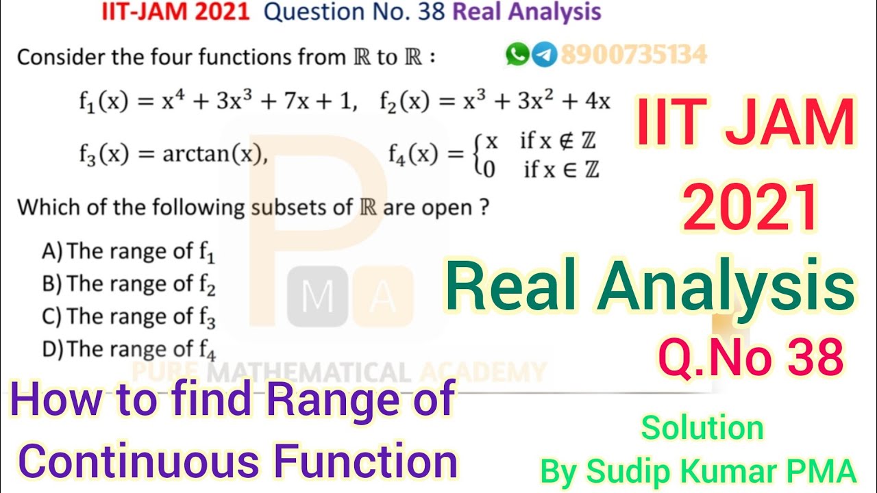 IIT JAM 2021 Mathematics | Real Analysis Solution | Q.Number 38 | How to find Range of a Function ?