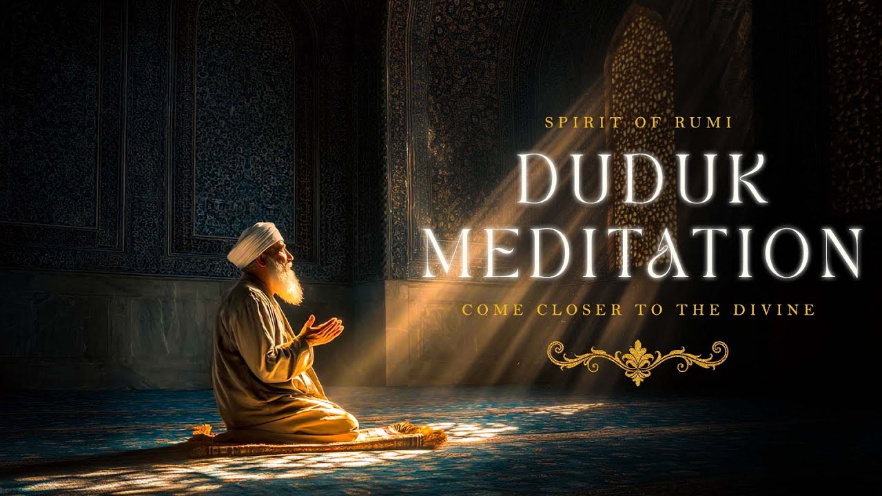Kneeling in Stillness ✨ Sufi Duduk Prayer Music Inspired by RUMI for Calm & Devotion