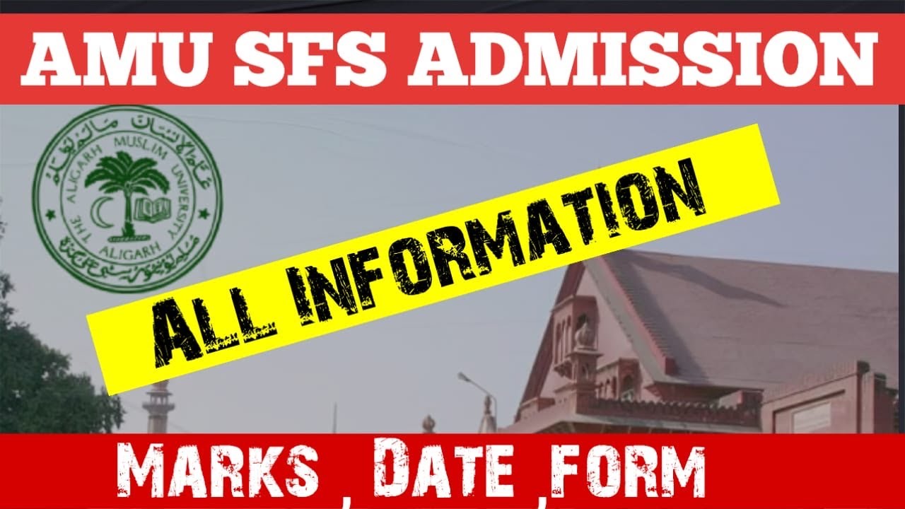 AMU 11th Self-Finance || All Information About Self-Finance || AMU SFS School || Marks & Eligibility