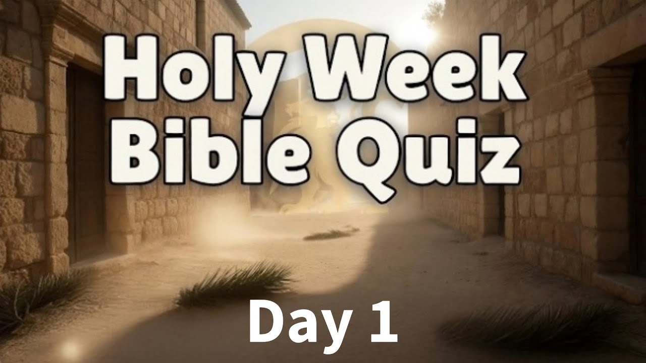 Holy Week Quiz Live — Test Your Bible Knowledge!