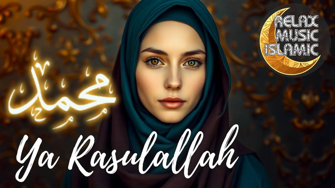 Islamic Music  محمد يا رسول الله , relaxing & peaceful is suitable for relaxing the mind.