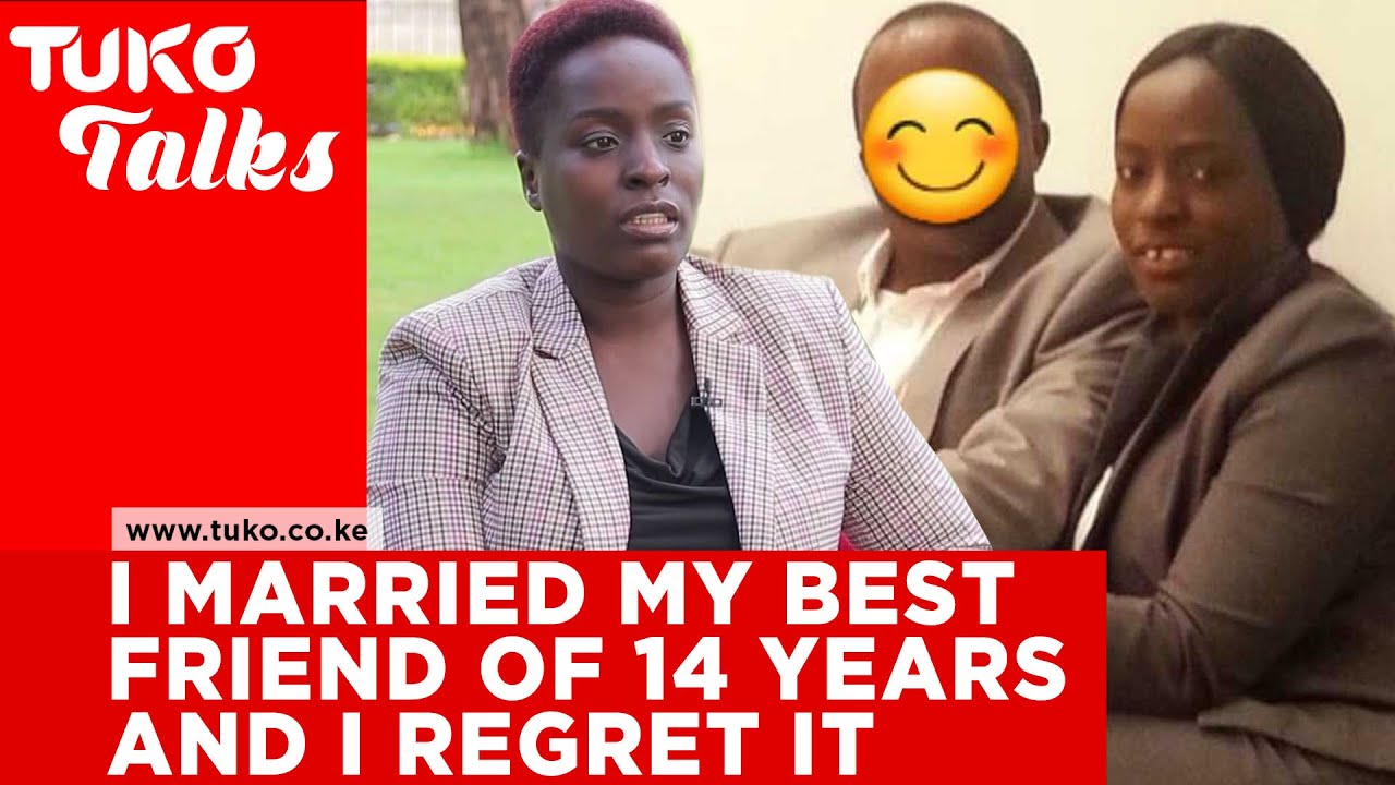 I married my best friend of 14 years and I regret the years we spent together as a couple-Tuko Talks