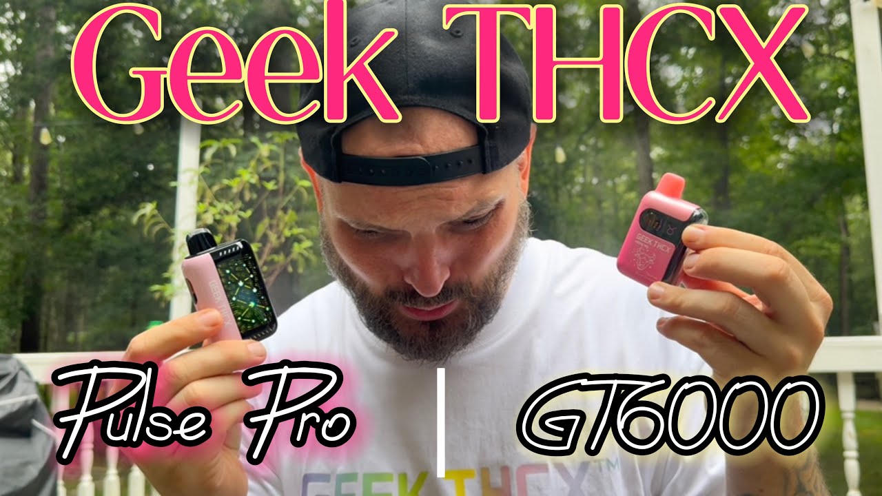 GEEK THCX Review | Pulse Pro & GT6000