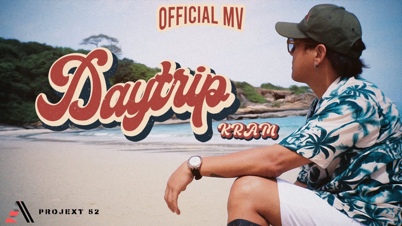 Daytrip | KRAM [ OFFICIAL MV ]