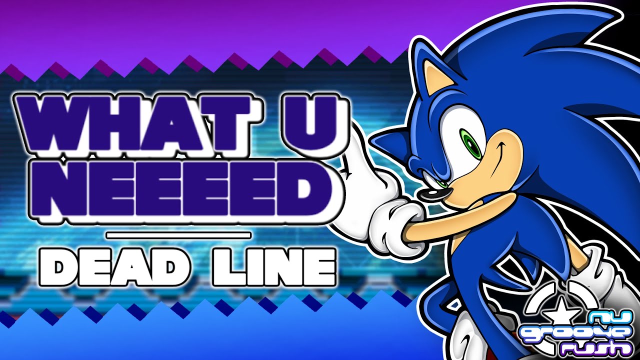 What U NEEEED | For Dead Line - By: @bobtheguyyyyy (Nu Groove Rush)