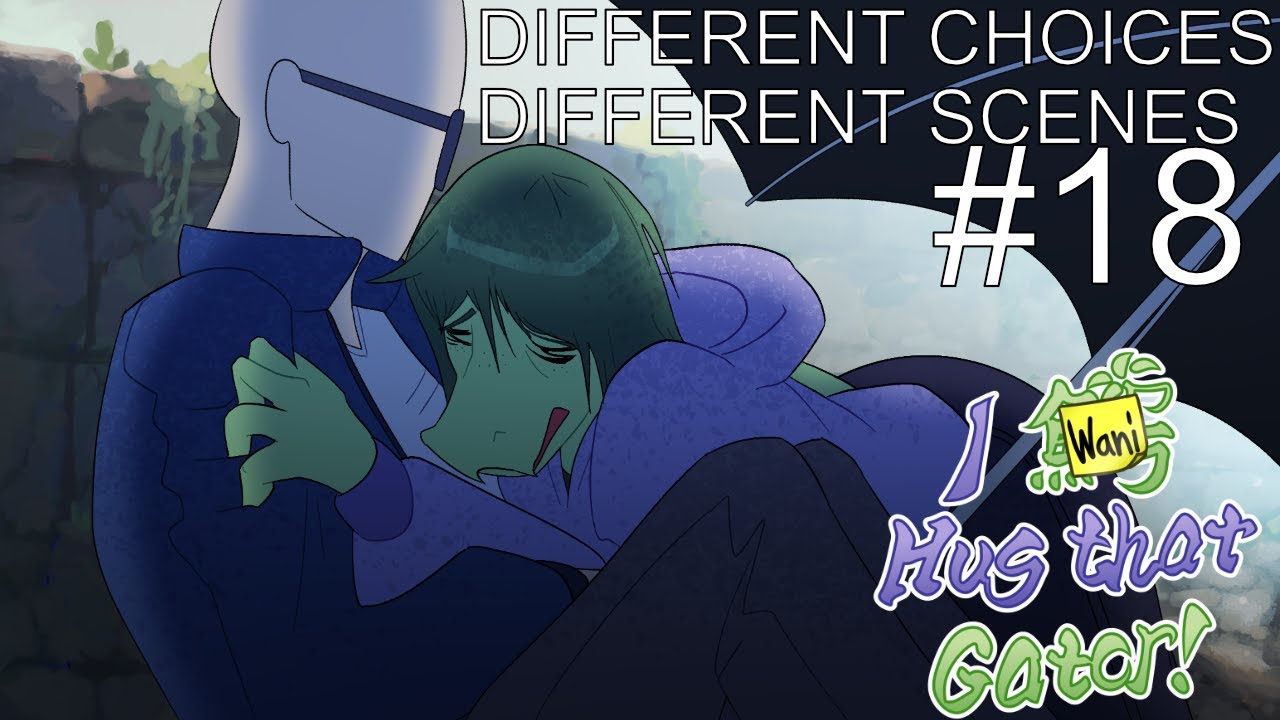 DIFFERENT CHOICES DIFFERENT SCENES - I Wani Hug That Gator! #18