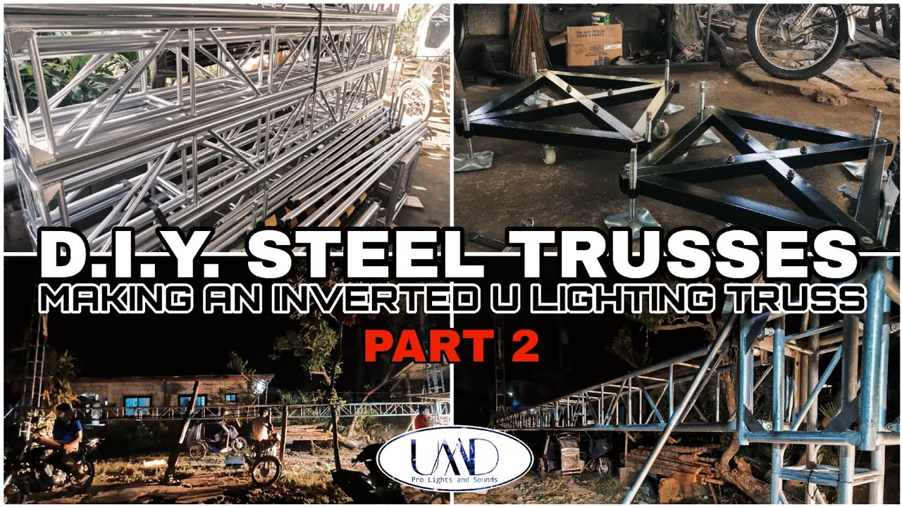 D. I. Y. INVERTED U TRUSSES for LIGHTINGS | HomeMade Steel Trusses PART 2 by UMD PRO 