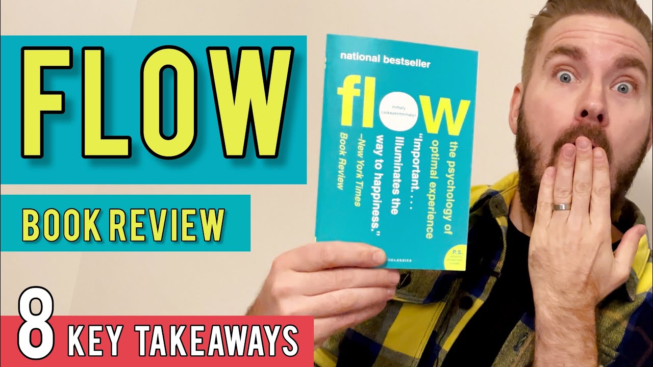 8 Lessons from Flow by Mihaly Csikszentmihalyi | Book Review