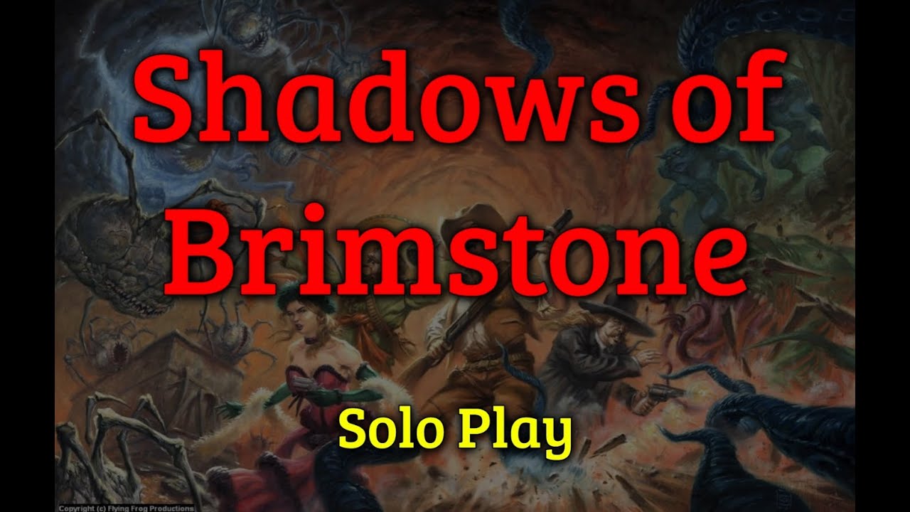 Shadows of Brimstone | Solo Play | Part 1