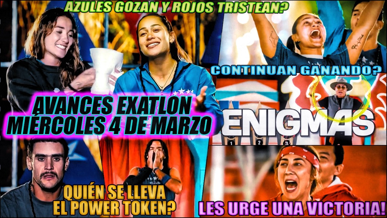 HOY EN EXATLON ⚡️ AZULES CELEBRAN Y ROJOS  MUY DECAIDOS, QUIEN GANA TOKEN Y DUELO DE LOS ENIGMAS??