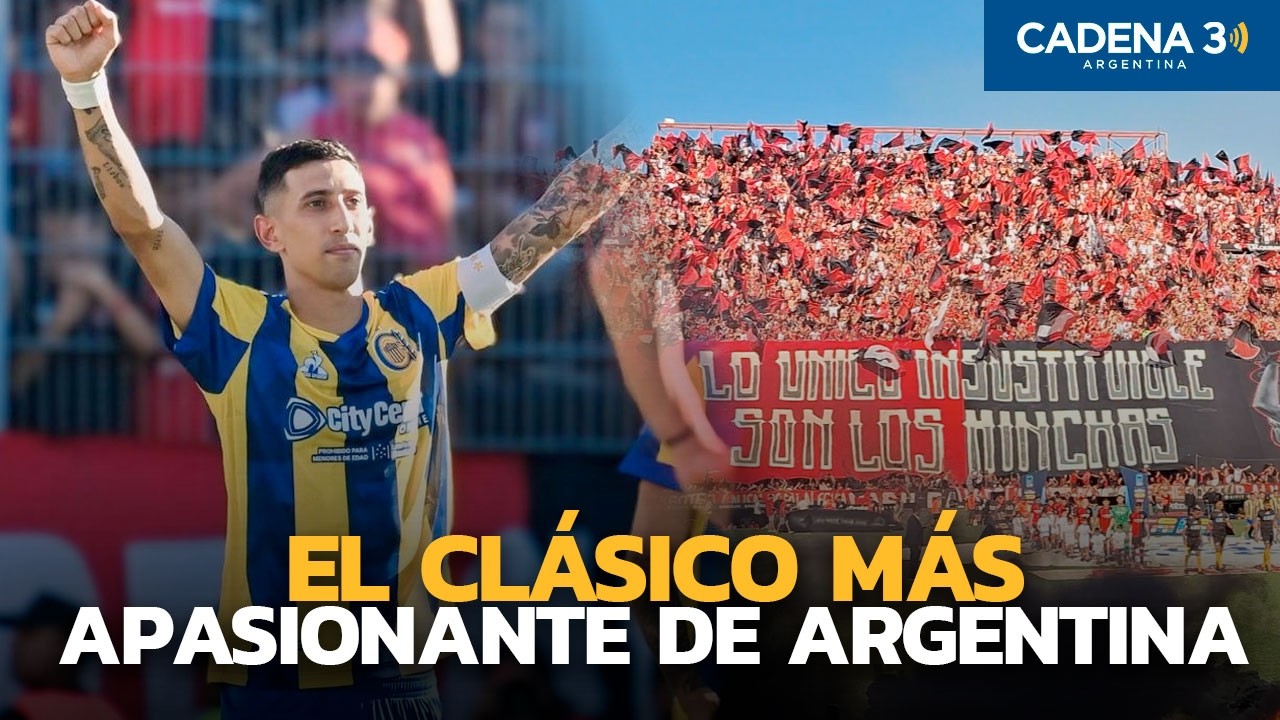 NEWELL´S 0 - ROSARIO CENTRAL 2: ASÍ SE VIVE EL CLÁSICO ROSARINO | Cadena 3 Argentina
