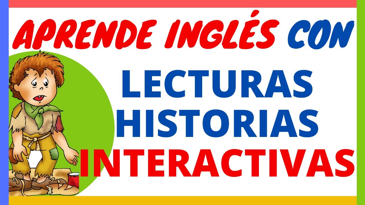 APRENDE INGL&Eacute;S CON LECTURAS HISTORIAS INTERACTIVAS EN INGLES Y ESPA&Ntilde;OL