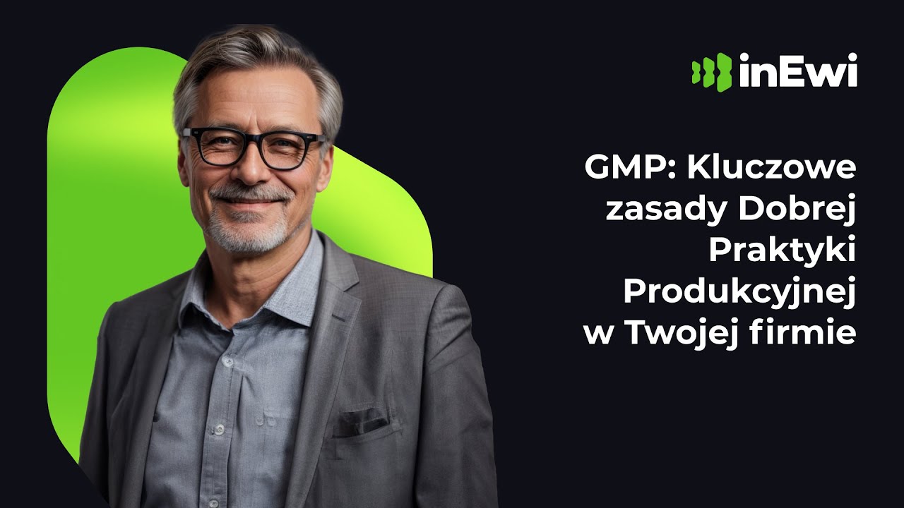 GMP: Kluczowe zasady Dobrej Praktyki Produkcyjnej w Twojej firmie