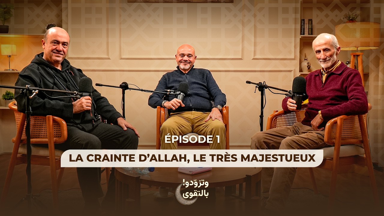 La crainte d'Allah le Tres Majestueux — Épisode 1 | Se procurer des provisions dans la piété (Taqwa)