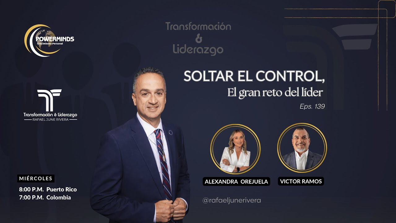 Soltar el control: el gran reto del líder - Transformación y Liderazgo