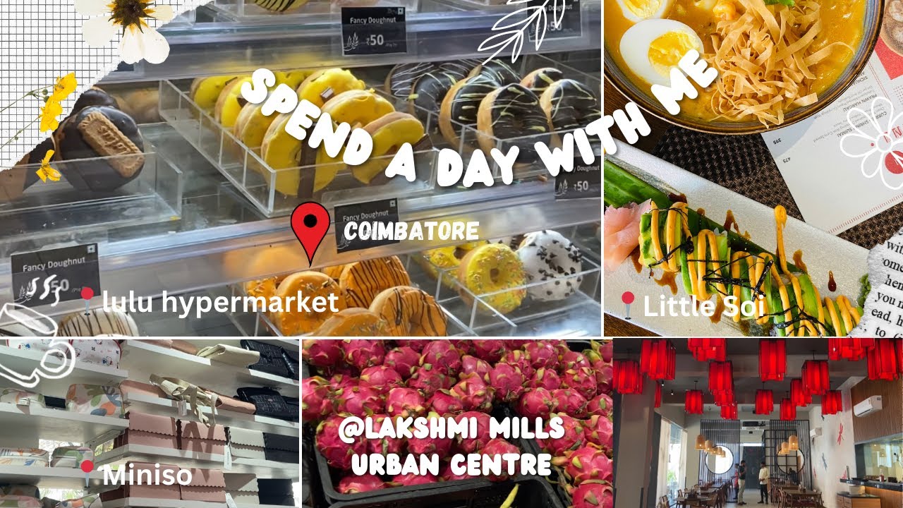 Coimbatore: Lakshmi Mills| LuLu hypermarket| Little Soi| Miniso| Lakshmi Mills Urban Centre mall