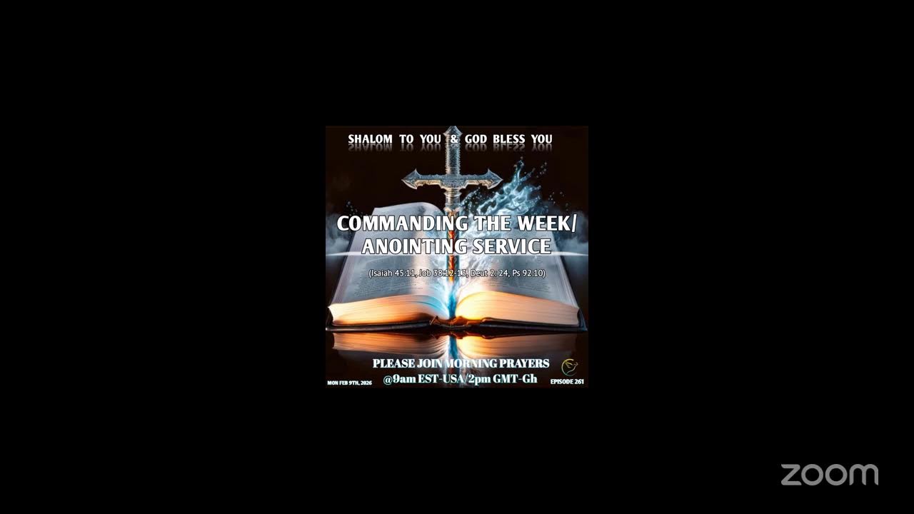 MORNING PRAYERS (COMMAND THE WEEK/ANOINTING SERVICE) EPISODE 261 || FEB 9TH, 2026