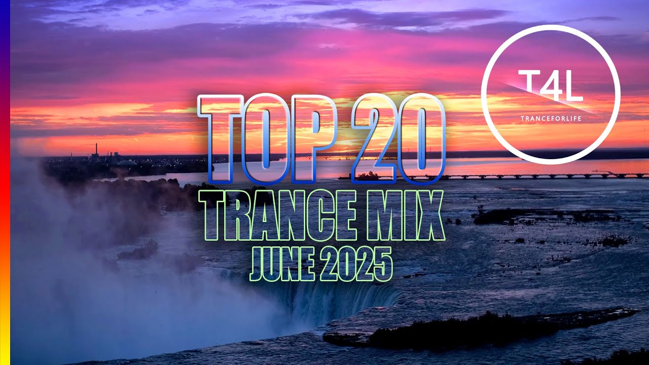 BEST TRANCE MIX - TOP 20 - JUNE 2025