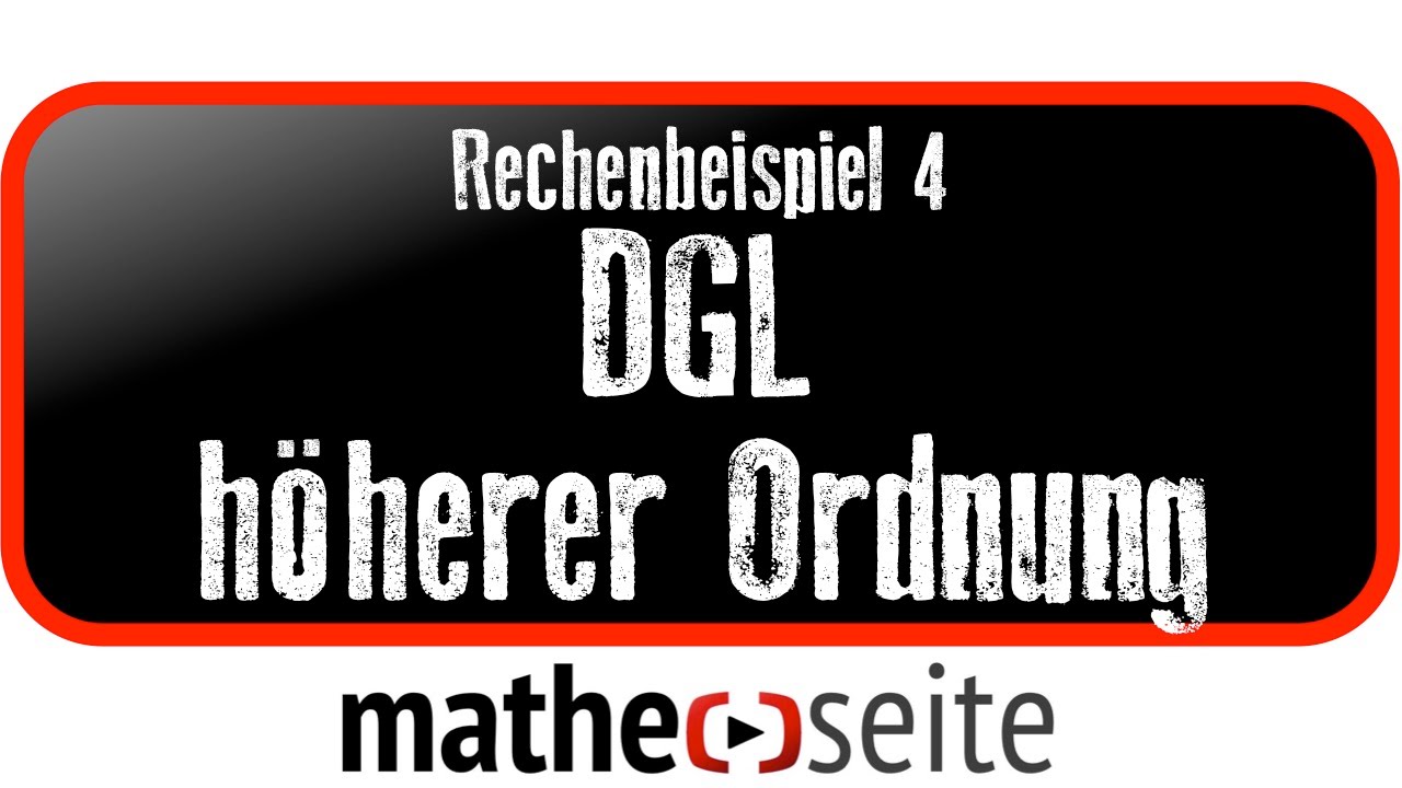 DGL höherer Ordnung über charakteristisches Polynom lösen, Beispiel 4 | A.53.04