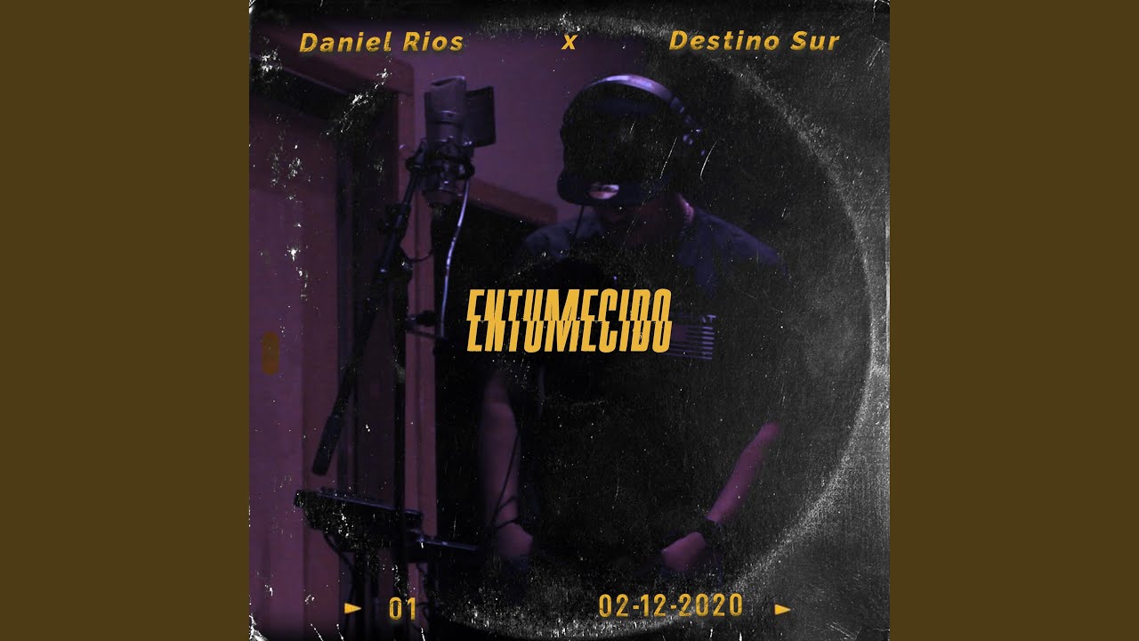 Entumecido (feat. Destino Sur)