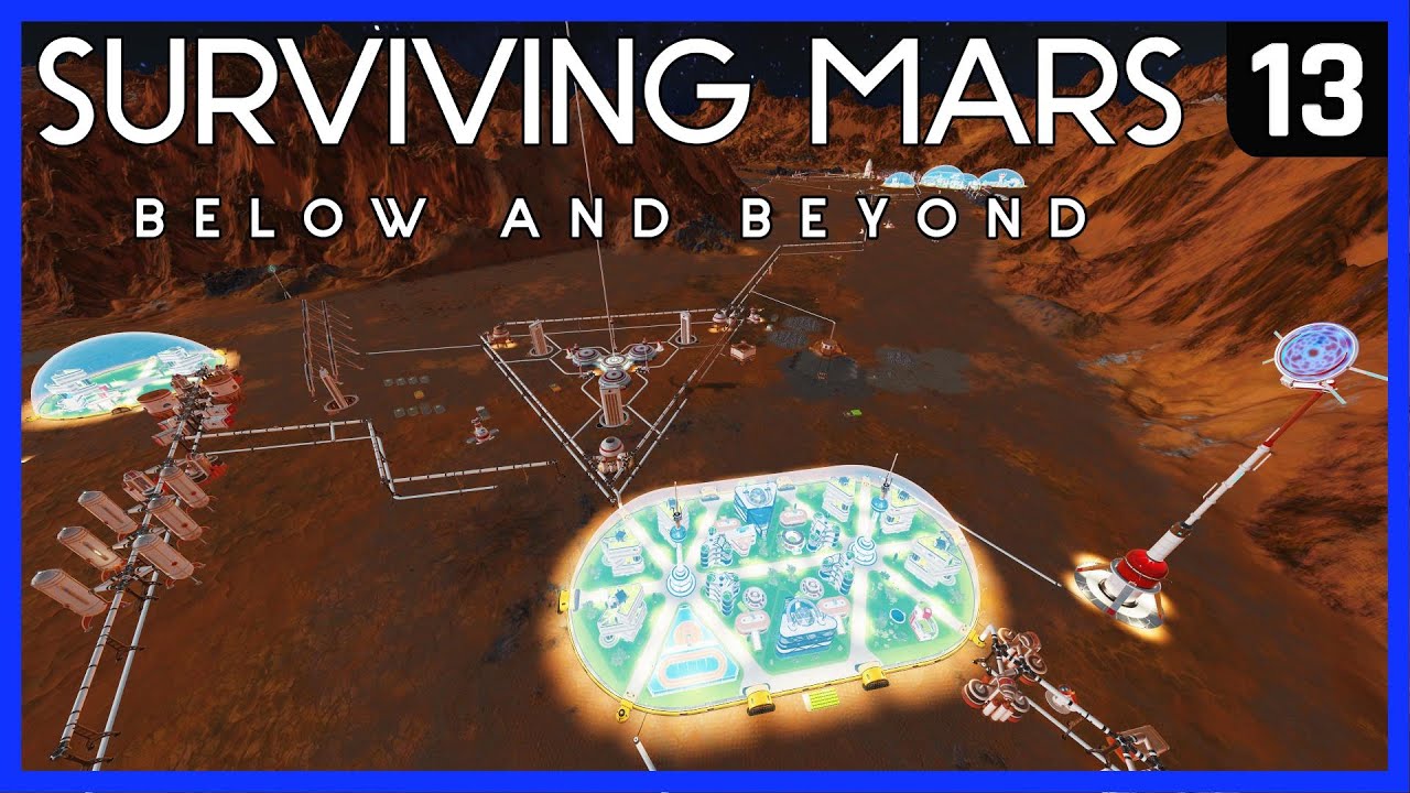 OK .. WE'RE GOING BIG! ► Surviving Mars BELOW AND BEYOND Ep 13