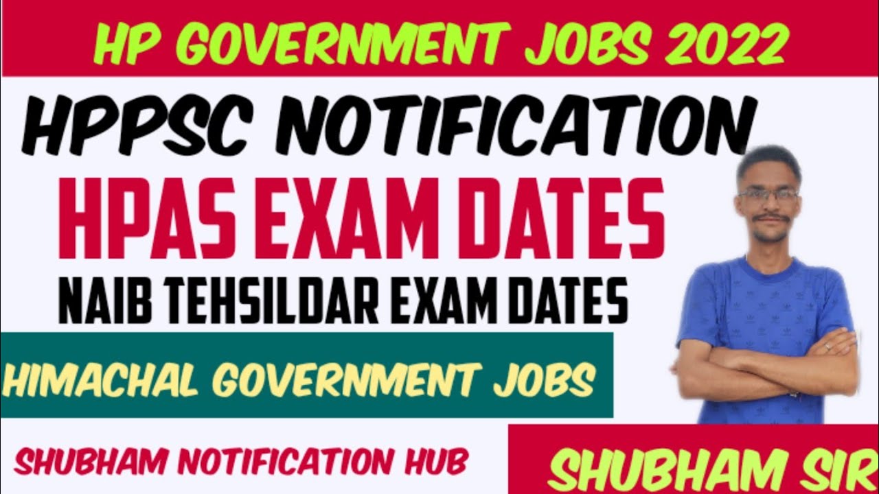 HPAS EXAM DATES || NAIB TEHSILDAR EXAM DATES || HPPSC LATEST NOTIFICATION || HPPSC || HP GOVERNMENT