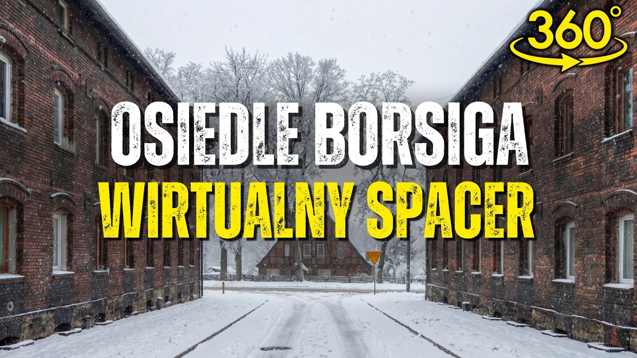 Wirtualny spacer 360° | Osiedle Borsiga w Zabrzu | VR / 4K